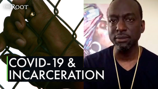 The 'Forgotten Population': Yusef Salaam Speaks Out About COVID-19 and the Prison Industrial Complex